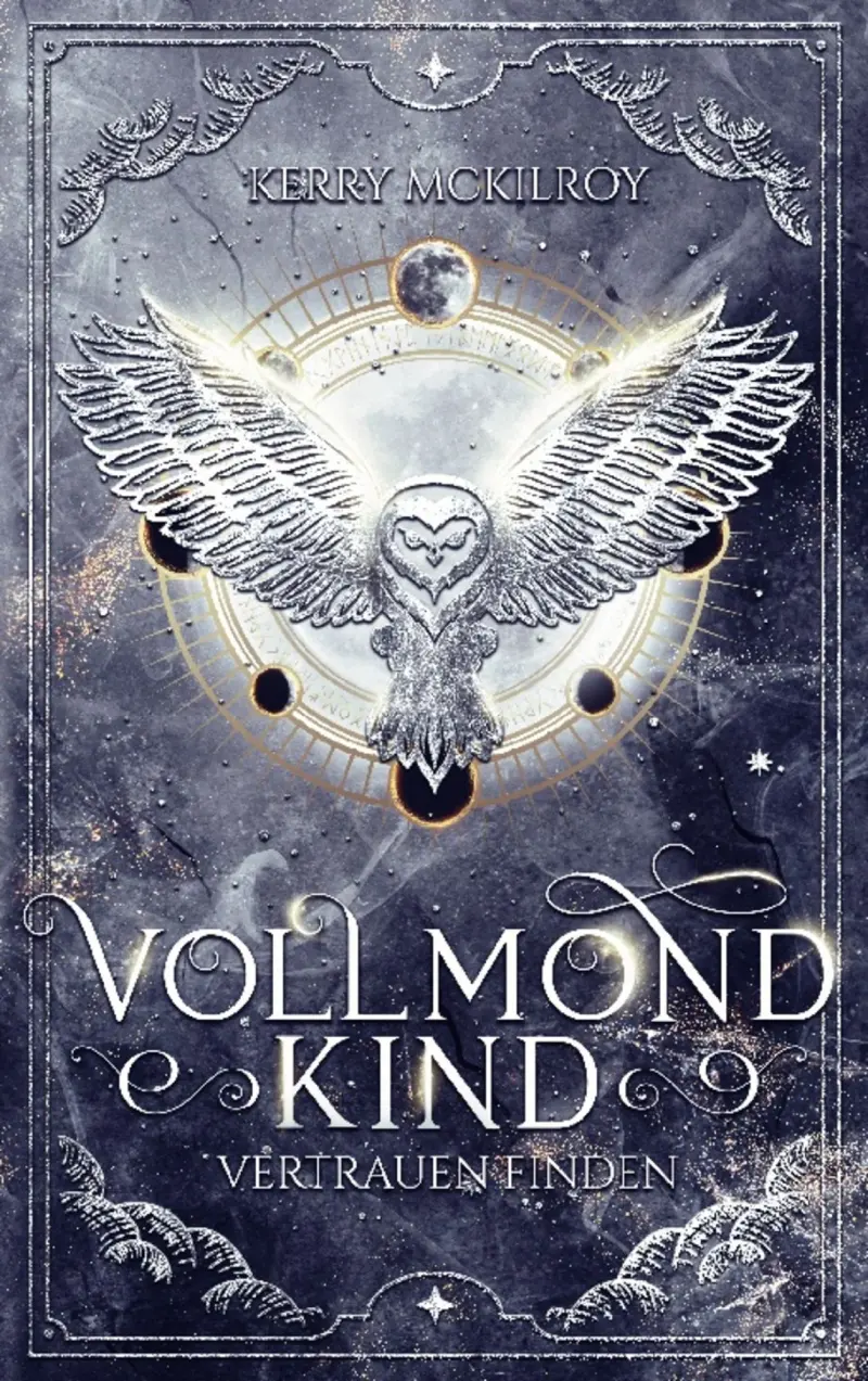 Buchcover von „Vollmondkind – Vertrauen finden“ mit einer weißen Eule und goldenen Mondphasen.