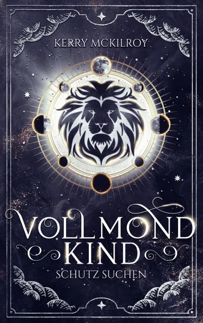 Cover des Fantasy-Romans „Vollmondkind – Schutz suchen“ mit leuchtendem Löwenkopf und goldener Mondphase
